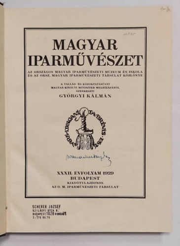 Gyrgyi Klmn szerk. - Magyar Iparmvszet - XXXII. vf., 1929 - Az Orszgos Magyar Iparmvszeti Mzeum s Iskola s az Orsz. Magyar Iparmvszeti Trsulat kzlnye