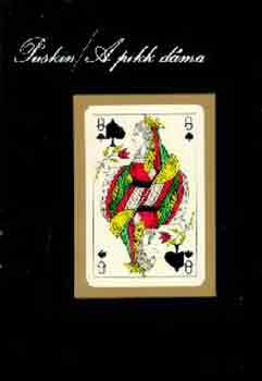 Alexander Szergejevics Puskin - A pikk dáma