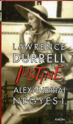 Lawrence Durrell - Alexandriai n�gyes I.: Justine