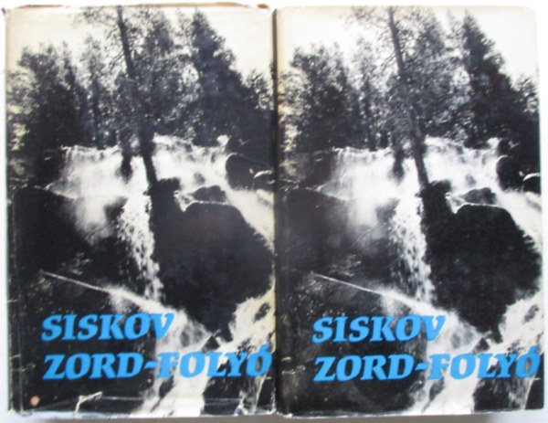 Vjacseszlav Siskov - Zord-folyó I-II.