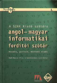 Szak Kiad� - Angol-magyar informatikai ford�t�i sz�t�r + CD-ROM (2. kiad�s)
