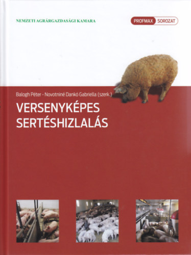 Balogh Pter - Novotnin Dank Gabriella (szerkesztk) - Versenykpes sertshizlals