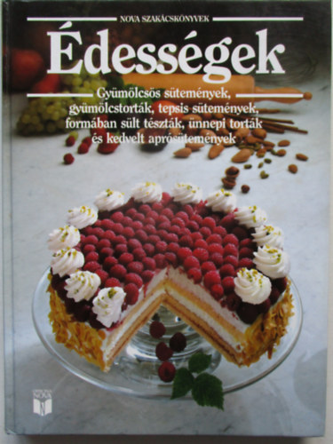 Elke Alsen, Marey Kurz, Annedore Meineke - �dess�gek - Gy�m�lcs�s s�tem�nyek, gy�m�lcstort�k... (Nova Szak�csk�nyvek)