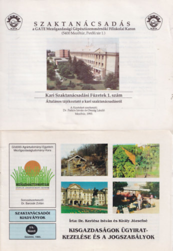 Patk�s Istv�n Dr., Orsz�g L�szl� - 6 db Mez�gazdas�gi f�zet: Szaktan�csad�s a GATE Mez�gazdas�gi  G�p�sz�zemm�rn�ki F�iskolai Karon - Kari Szaktan�csad�si F�zetek 1. sz�m