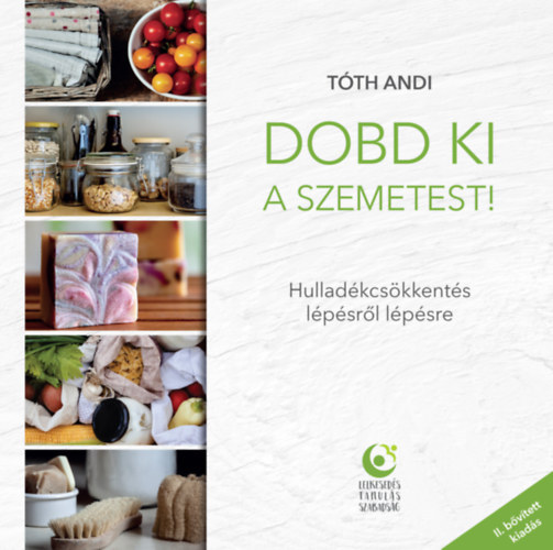 Tóth Andi - Dobd ki a szemetest!