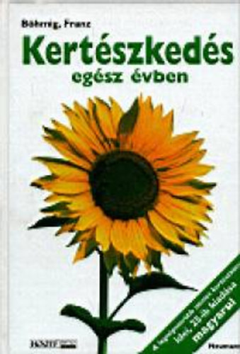 Bhmig, Franz - Kertszkeds egsz vben