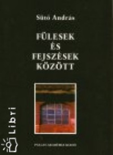 St Andrs - Flesek s fejszsek kztt