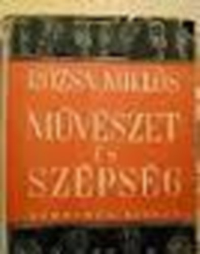 Rózsa Miklós - Művészet és szépség