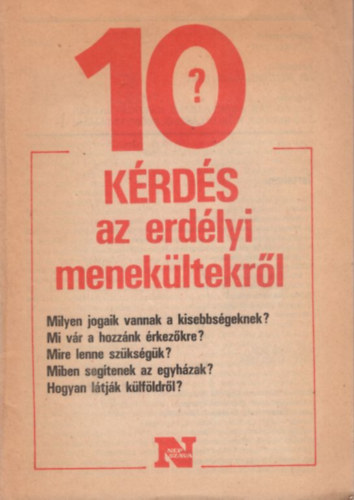 cs Zoltn (szerk.) - 10 krds az erdlyi menekltekrl