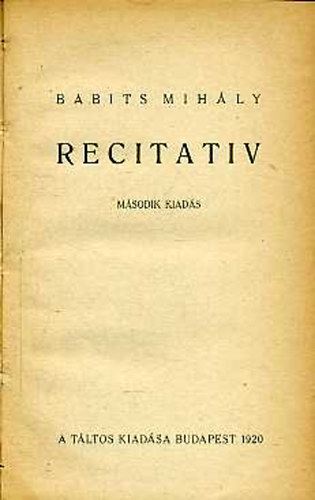 Babits Mih�ly - Recitativ
