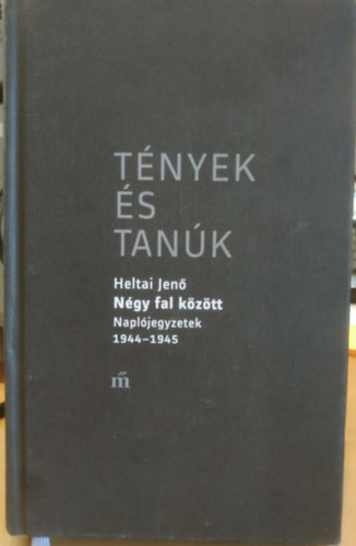 Heltai Jenő - Négy fal között