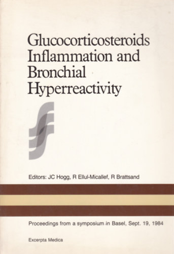 J. C. Hogg - R. Ellul-Micallef - R. Brattsand - Glucocorticosteroids Inflammation and Bronchial Hyperreactivity