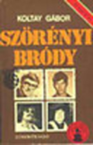 Koltay Gbor - Szrnyi Brdy az els 15 v