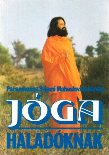 Paramasha S. Maheshwarananda - J�ga halad�knak