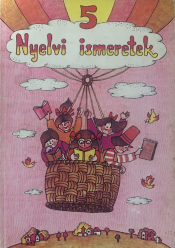 Lrik Jzsef, Ajtony Pter - Nyelvi ismeretek a kisegt iskola 5. osztlya szmra