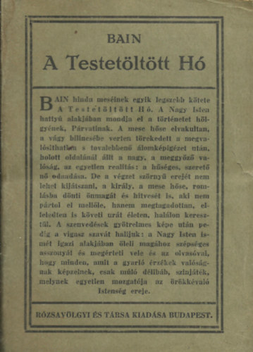 F. W. Bain - A testetöltött hó HINDU ELBESZÉLÉS A SZANSZKRIT KÉZIRAT NYOMÁN