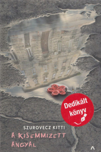 Szurovecz Kitti - A kisemmizett angyal