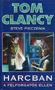 Tom Clancy-Steve Pieczenik - Harcban a felforgatk ellen