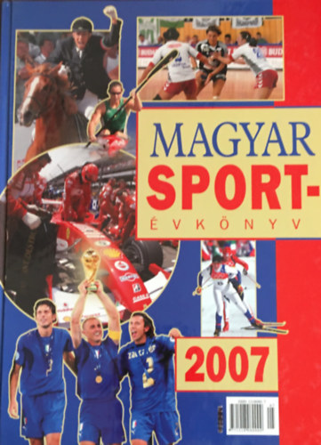 Ldonyi Lszl (szerk.) - Magyar sportvknyv 2007.