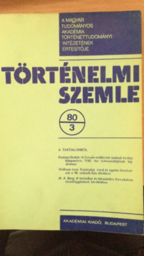 Glatz Ferenc - T�rt�nelmi szemle - A Magyar Tudom�yos Akad�mia t�rt�nettudom�nyi int�zet�nek �rtes�t�je - XXIII �vfolyam 3. sz�m