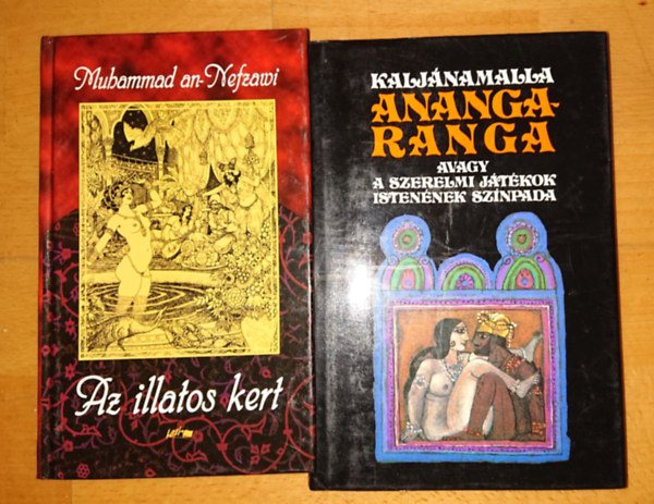 Muhammad An-Nefzawi, Kaljánamalla - 2 klasszikus keleti, erotikus mű: Muhammad An-Nefzawi: Az illatos kert Kaljánamalla: Anangaranga