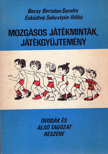 Becsy-Eskdtn - Mozgsos jtkmintk, jtkgyjtemny