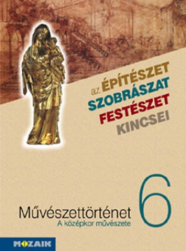 Az ptszet, szobrszat, festszet kincsei
