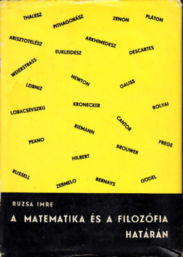 Ruzsa Imre - A matematika s a filozfia hatrn