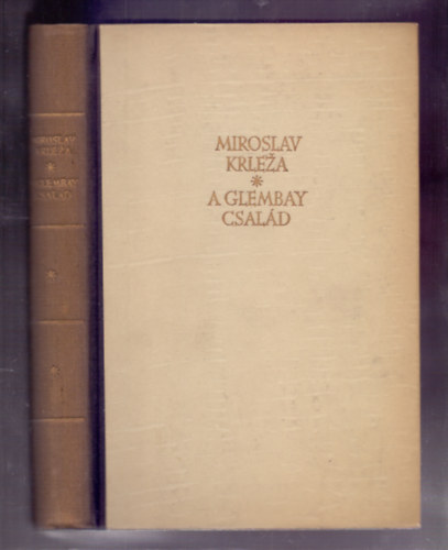 Miroslav Krleza - A Glembay csal�d