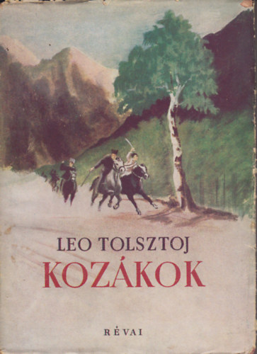 Lev Tolsztoj - Kozákok