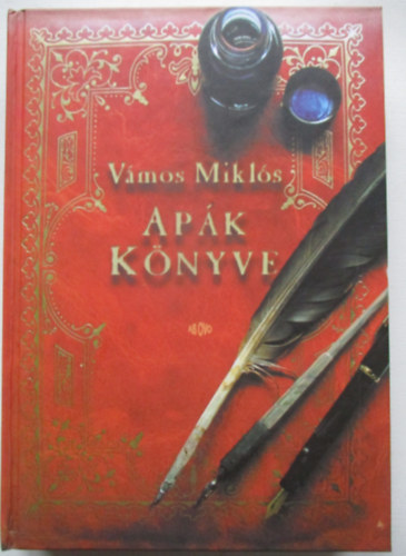 Vámos Miklós - Apák könyve