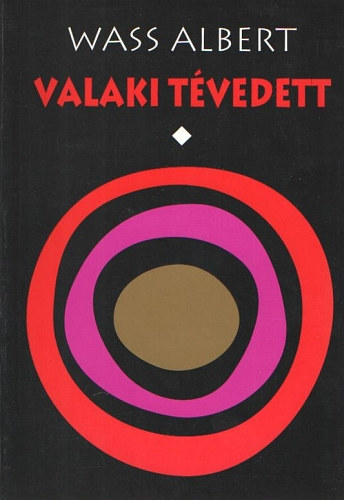Wass Albert - Valaki tvedett I-III.