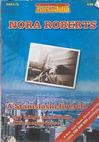 Nora Roberts - A stanislaski fivrek (Egy hlgy elcsbtsa - Alex meggyzse)