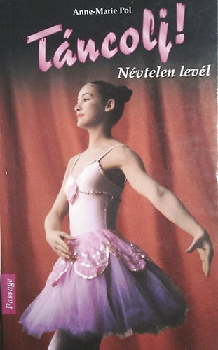 Anne-Marie Po - Táncolj! Névtelen levél