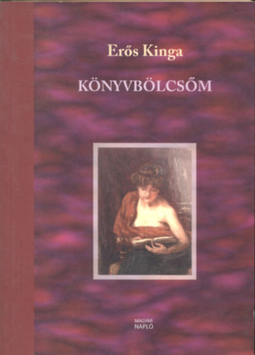 Er�s Kinga - K�nyvb�lcs�m