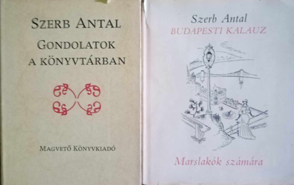 Szerb Antal, Kolozsvry Sndor (ill.) - Budapesti Kalauz marslakk szmra (Kolozsvry Sndor rajzaival, reprint kiads) + Gondolatok a knyvtrban (2m)