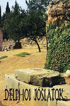 Steiger Kornél (szerk.) - Delphoi jóslatok