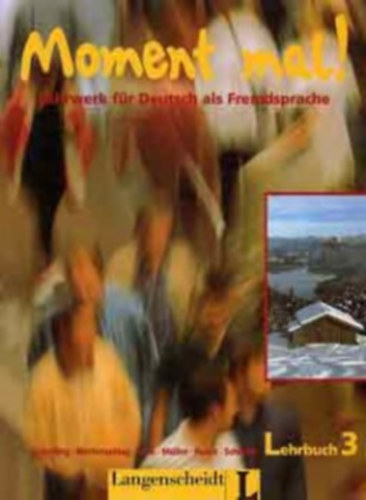 Gick-M�ller-Rusch - Moment Mal! 3 Lehrbuch