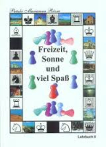 Pataki Marianna Rzsa - Freizeit, Sonne und viel Spa- Lehrbuch II