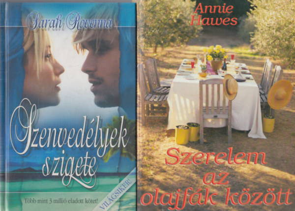 Annie Hawes, Sarah Rovenna - Szerelem az olajfk kztt + Szenvedlyek szigete (kt m)