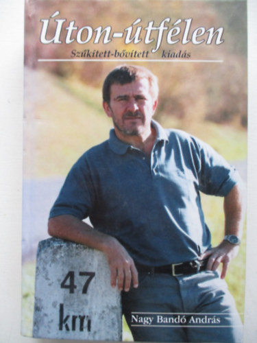 Nagy Bandó András - Úton-útfélen