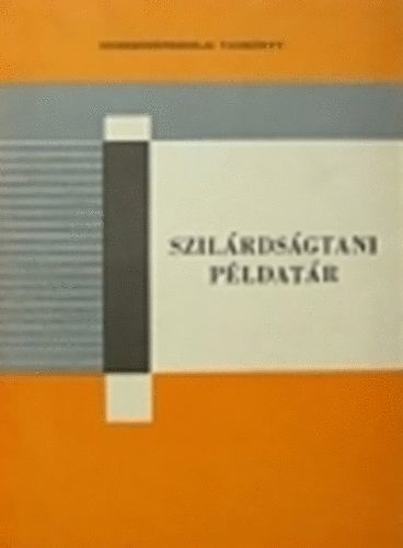 Bn Tivadarn - Szilrdsgtani pldatr