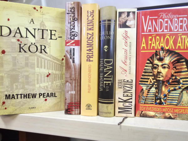 Matthew Pearl, Ian Caldwell & Dustin Thomason, Philipp Vandenberg, Giulio Leoni, Keira McKenzie - 6db reg�ny K�NYVMENT� AJ�NLAT: A Dante-k�r+ N�gysz�gel�s+ Priamosz kincse+ Dante �s a hal�l mozaikja+ A bossz� cs�kja+ A f�ra�k �tka