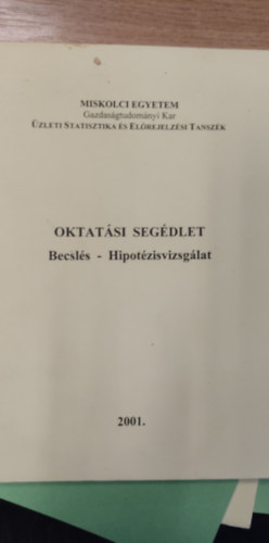 Oktatsi Segdlet: Becsls - Hipotzisvizsglat