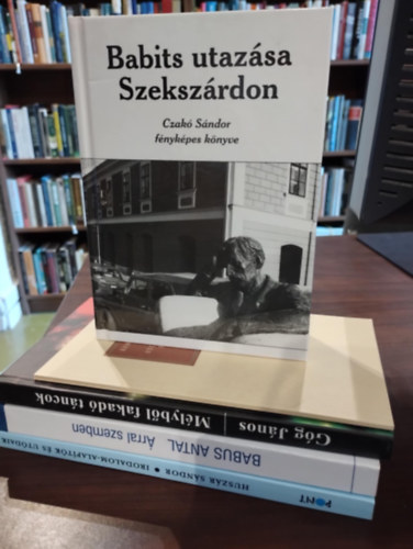 Babus Antal, Gg Jnos, Kertsz Imre, Czak Sndor, Huszr Sndor - Irodalomtudomny knyvcsomag 5 darabos KNYVMENT AJNLAT: rral szemben, Mlybl fakad tncok, A stockholmi beszd, Babits utazsa Szekszrdon, Irodalomalaptk s utdaik