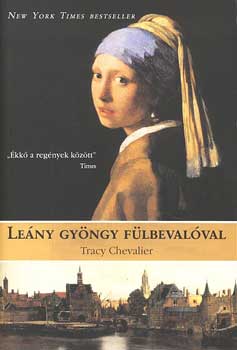 Tracy Chevalier - Leány gyöngyfülbevalóval