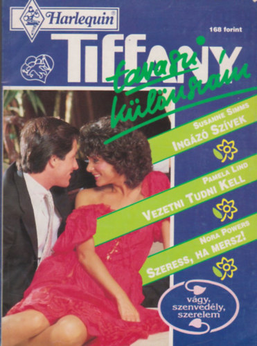Susanne Simms, Pamela Lind, Nora Powers - Tiffany - Tavaszi klnszm 1993/2. (Ingz szvek, Vezetni tudni kell, Szeress, ha mersz!)