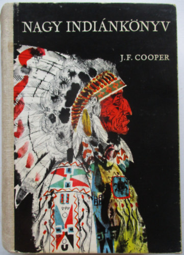 James F. Cooper - Nagy indiánkönyv