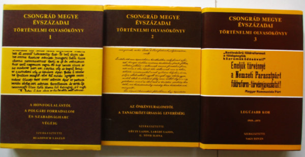 Blazovich L�szl� (szerk) - Csongr�d megye �vsz�zadai I-III. (T�rt�nelmi olvas�k�nyv)