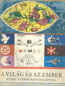 D. Major Klra (szerk.) - A vilg s az ember (Kpes gyermekenciklopdia)